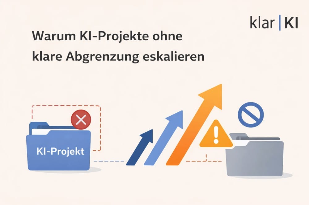 Warum KI-Projekte ohne klare Abgrenzung eskalieren