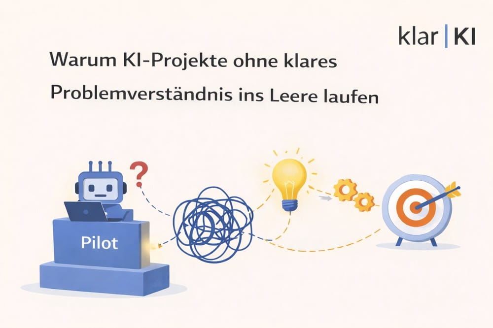 Warum KI-Projekte ohne klares Problemverständnis ins Leere laufen