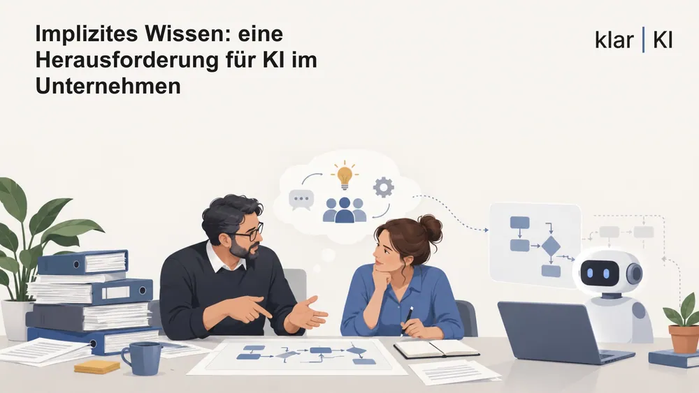 Implizites Wissen: eine Herausforderung für KI im Unternehmen