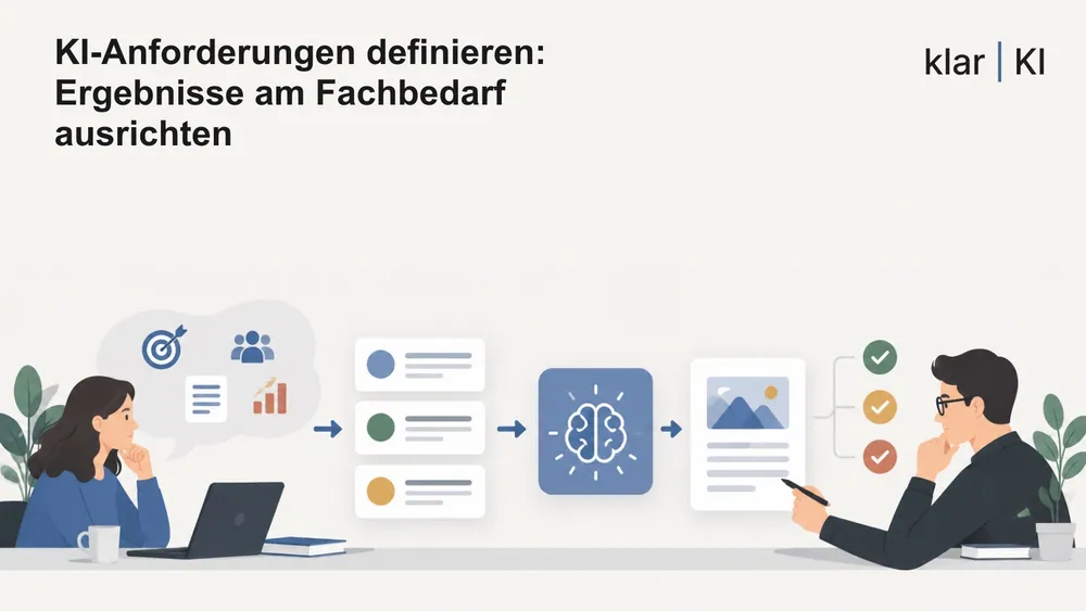 KI-Anforderungen definieren: Ergebnisse am Fachbedarf ausrichten