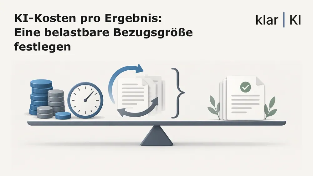 KI-Kosten pro Ergebnis: Eine belastbare Bezugsgröße festlegen