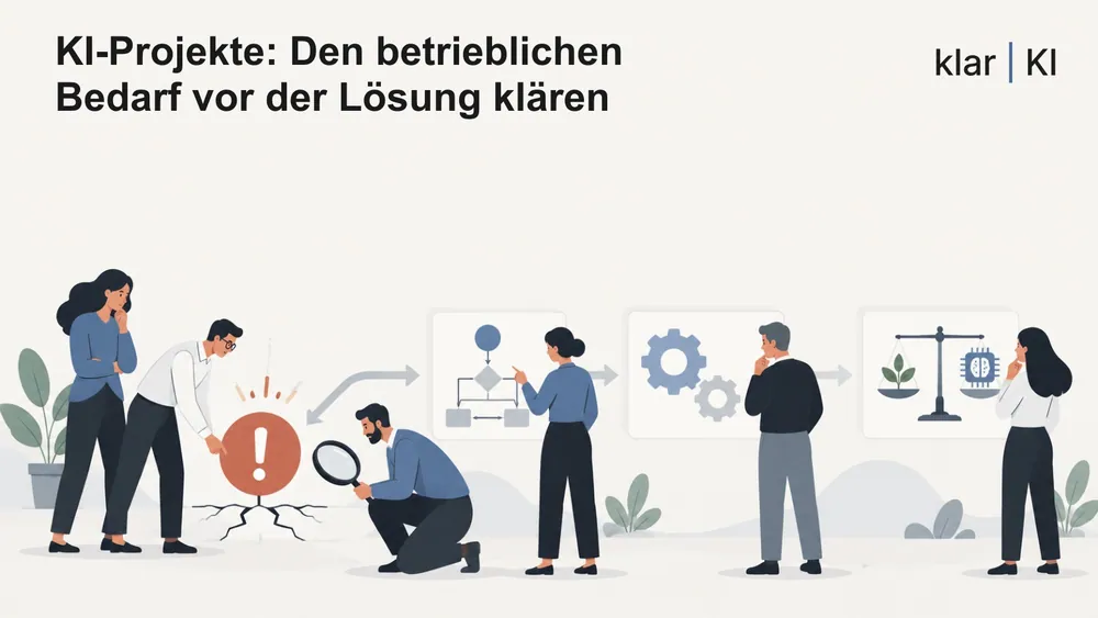 KI-Projekte: Den betrieblichen Bedarf vor der Lösung klären