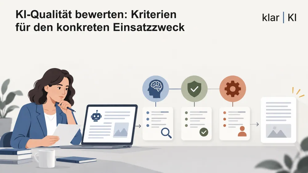 KI-Qualität bewerten: Kriterien für den konkreten Einsatzzweck